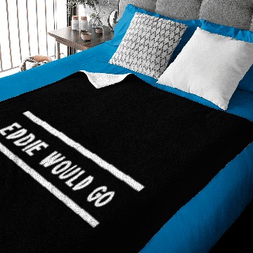 Discover Eddie would go (16) Baby Blankets