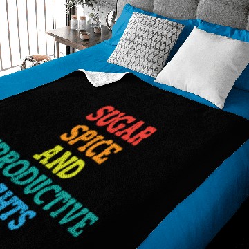 Discover Sugar Spice and Reproductive Rights Baby Blankets