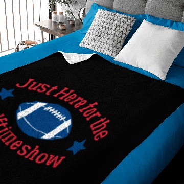 Discover Just here for the halftime Show Baby Blankets