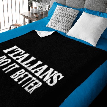 Discover Italians Do It Better Baby Blankets