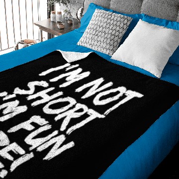 Discover I'm Not Short I'm Fun Size Petite Shorty Small Baby Blankets