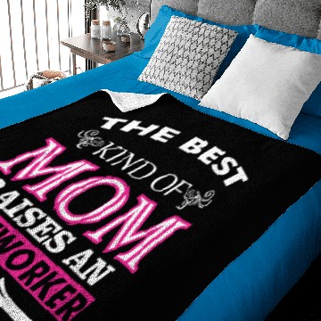 Discover The Best Kind Of Mom Raises An Ironworker Baby Blankets