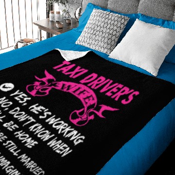 Discover Taxi Drivers Wife Yes Hes Working Baby Blankets
