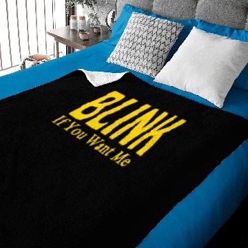 Discover Blink If You Want Me Baby Blankets