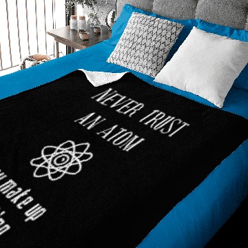 Discover Never trust an atom Baby Blankets