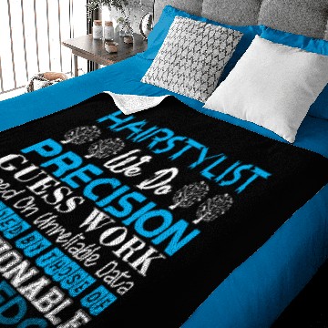 Discover Hairstylist Do Precision Work Unreliable Data Baby Blankets