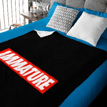 Discover IMMATURE Baby Blankets