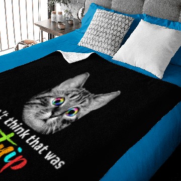 Discover I don't think that was catnip Baby Blankets