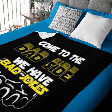 Discover Come To The Dad Side We Have Bad Jokes Gift Baby Blankets