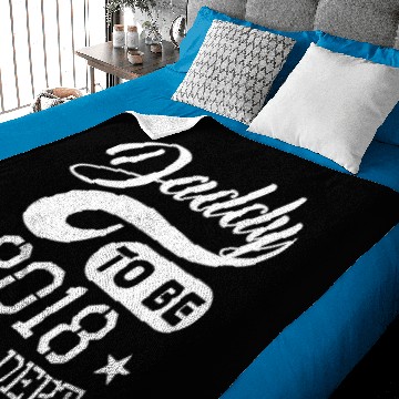 Discover Daddy To Be 2018 Spoiling Dept Baby Blankets