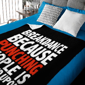 Discover Break Dance Because Puching Baby Blankets