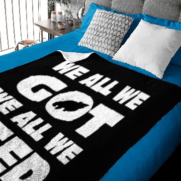 Discover We All We Got We All We Need Baseball Jerseys Baby Blankets