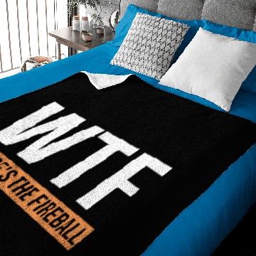 Discover WTF Where's The Fireball Baby Blankets
