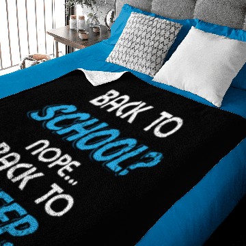 Discover Back to School Nope Back to Sleep Funny Baby Blankets