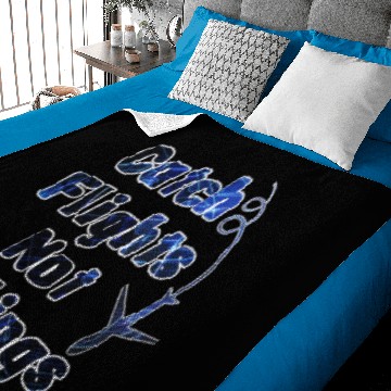 Discover Catch Flights Not Feelings Baby Blankets