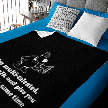 Discover Im Multi Talented I Can Talk Same Time Baby Blankets