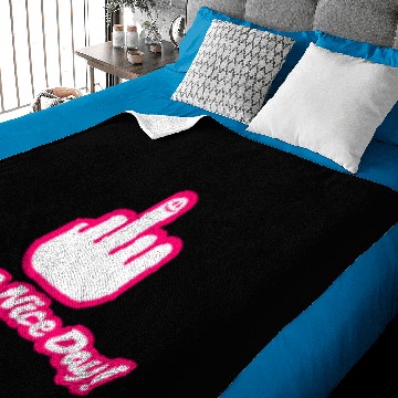 Discover dont Have A Nice Day Baby Blankets