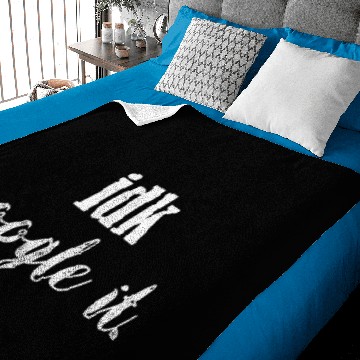 Discover I Don't Know Google It Baby Blankets