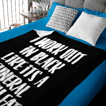 Discover I Workout In Black Like Its A Funeral For Fat Baby Blankets