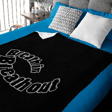 Discover Breath in breath out Baby Blankets