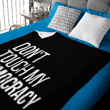 Discover Don't Touch my Democracy Baby Blankets