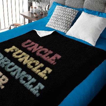 Discover uncle funcle druncle ever Baby Blankets
