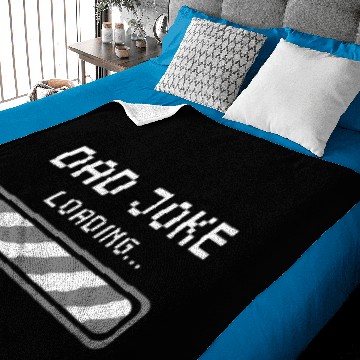 Discover Dad Joke loading funny Please wait Pun Qupte Baby Blankets