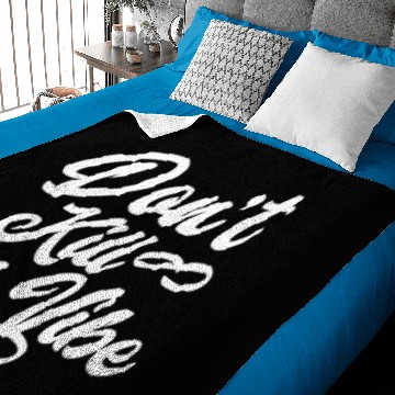 Discover Don't Kill My Vibe Baby Blankets