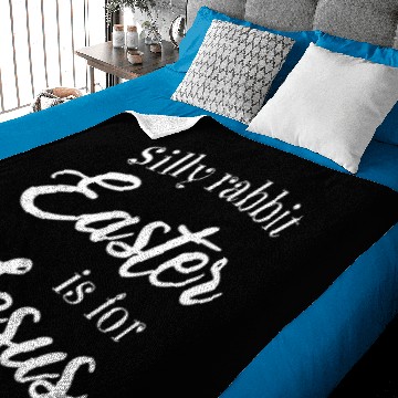 Discover Silly Rabbit, Easter is for Jesus Baby Blankets