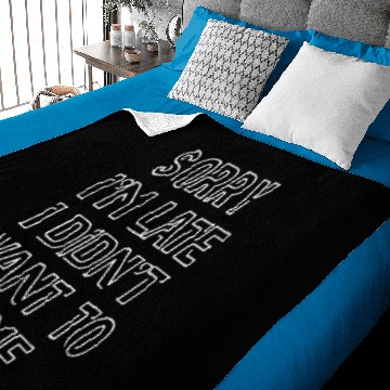 Discover Sorry I m Late Baby Blankets