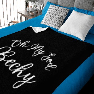 Discover Oh My God Becky Baby Blankets