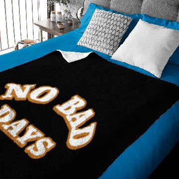 Discover no bad days Baby Blankets