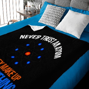 Discover NEVER TRUST AN ATOM - SCIENCE Baby Blankets