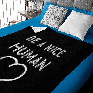 Discover Be A Nice Human Baby Blankets Inspirational Anti Bullying