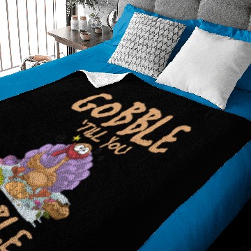 Discover Gobble till you wobble Baby Blankets