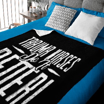 Discover Trauma Nurses Do It Better Baby Blankets