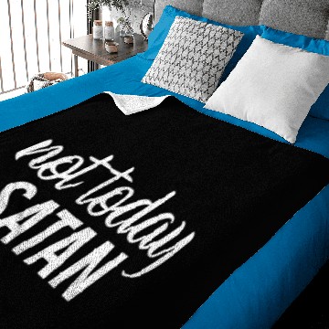 Discover not today satan Baby Blankets