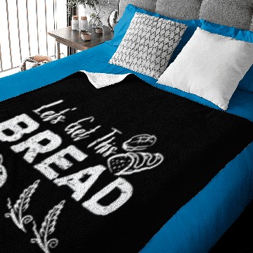 Discover Let's Get This Bread Funny Meme Baby Blankets
