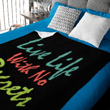 Discover Live life with no regrets Baby Blankets