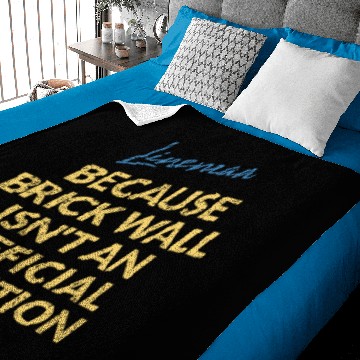 Discover Lineman Brick Wall Isn't A Position Baby Blankets