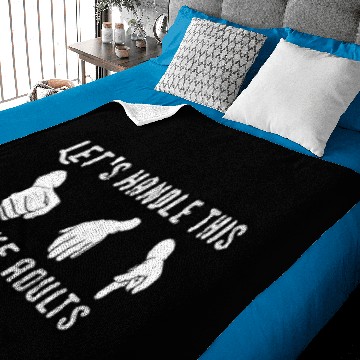 Discover Let's Handle This Like Adults Baby Blankets