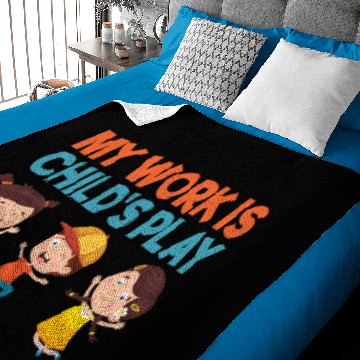 Discover My Work is Child's Play School Counselor School Baby Blankets