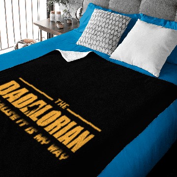 Discover The Dadalorian Because it is My Way Baby Blankets