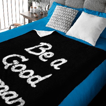 Discover Be a Good Human Baby Blankets
