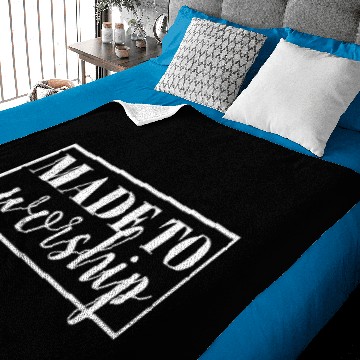 Discover Made To Worship - Christian Baby Blankets