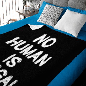 Discover no human is illegal Baby Blankets