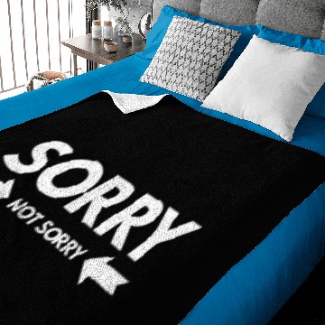 Discover Sorry - Not Sorry gift Baby Blankets