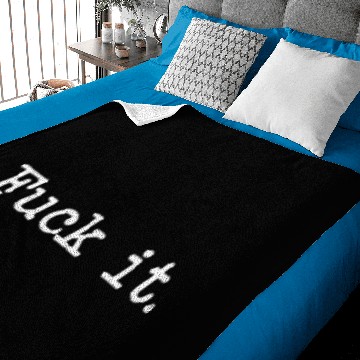 Discover Fuck it Baby Blankets