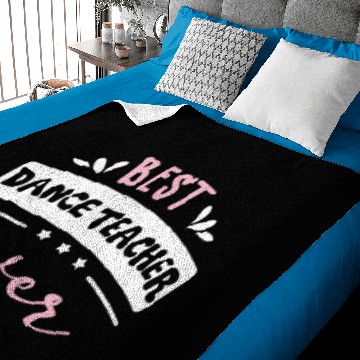 Discover Best Dance Teacher Ever Gift Idea Baby Blankets