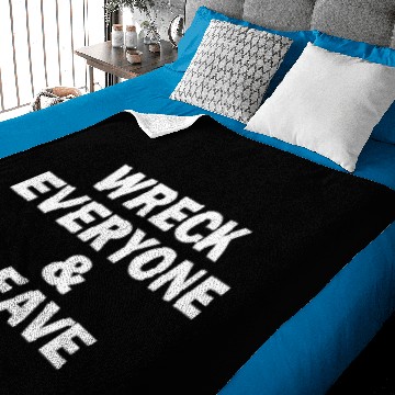Discover WRECK EVERYONE AND LEAVE Baby Blankets